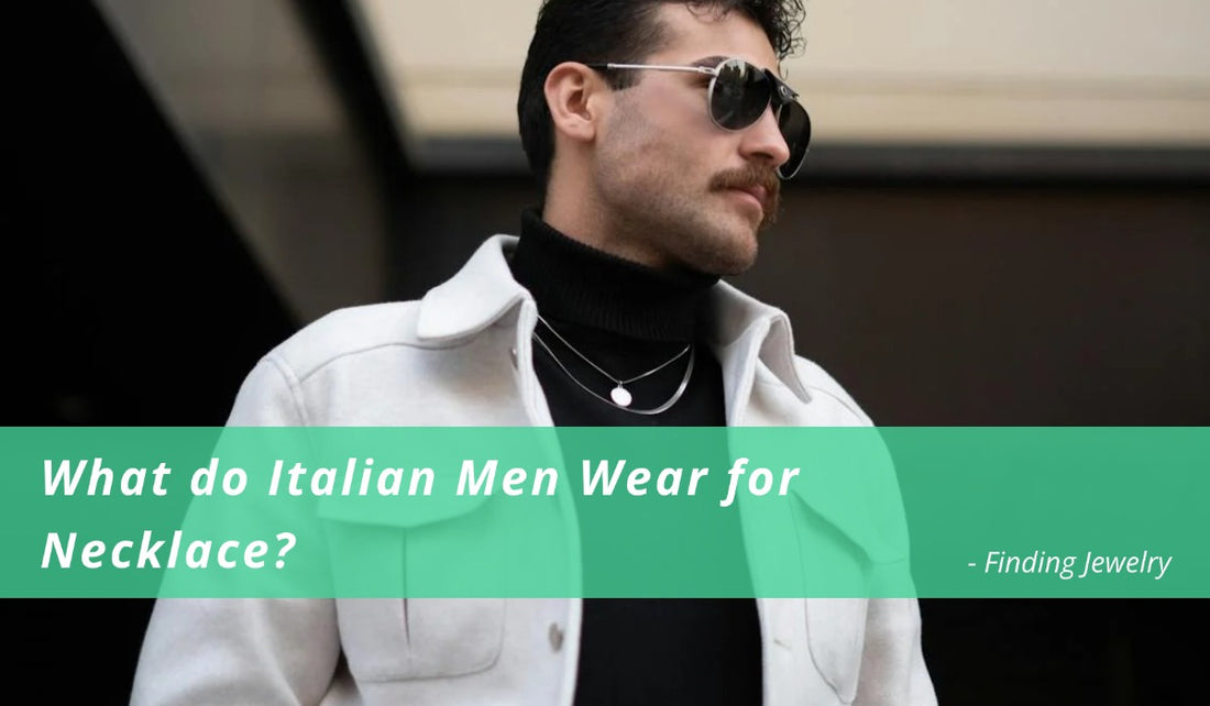 What do Italian Men Wear for Necklace